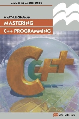 Mastering C++ Programming(English, Electronic book text, Chapman W. Arthur)