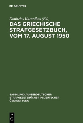 Das griechische Strafgesetzbuch, vom 17. August 1950(German, Hardcover, unknown)