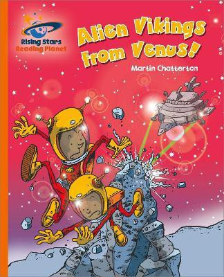 Reading Planet - Alien Vikings from Venus! - Orange: Galaxy(English, Paperback, Chatterton Martin)
