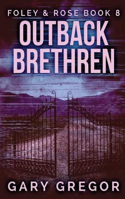 Outback Brethren(English, Hardcover, Gregor Gary)