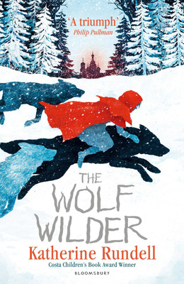 The Wolf Wilder(English, Paperback, Rundell Katherine)