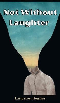 Not Without Laughter(English, Hardcover, Hughes Langston)