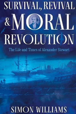 Survival, Revival and Moral Revolution(English, Paperback, Williams Simon)