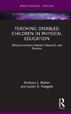 Teaching Disabled Children in Physical Education(English, Hardcover, Maher Anthony J.)