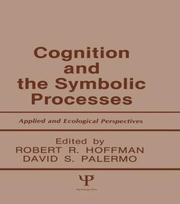 Cognition and the Symbolic Processes(English, Paperback, unknown)