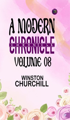 A Modern Chronicle Volume 08(Paperback, Winston Churchill)