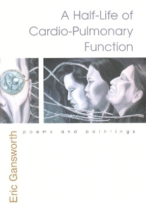 Half-Life of Cardio-Pulmonary Function(English, Hardcover, Gansworth Eric)