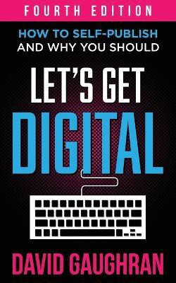 Let's Get Digital(English, Paperback, Gaughran David)