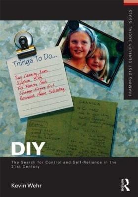 DIY: The Search for Control and Self-Reliance in the 21st Century(English, Paperback, Wehr Kevin)