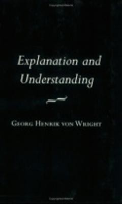 Explanation and Understanding(English, Paperback, von Wright Georg Henrik)