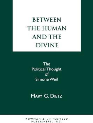 Between the Human and the Divine(English, Paperback, Dietz Mary G.)