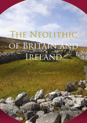The Neolithic of Britain and Ireland(English, Electronic book text, Cummings Vicki)