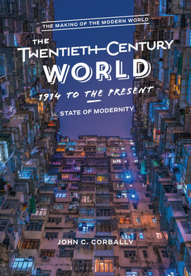 The Twentieth-Century World, 1914 to the Present(English, Paperback, Corbally John C.)