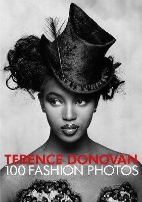 Terence Donovan: 100 Fashion Photos(English, Hardcover, Muir Robin)