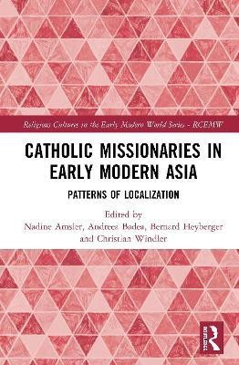 Catholic Missionaries in Early Modern Asia(English, Hardcover, unknown)