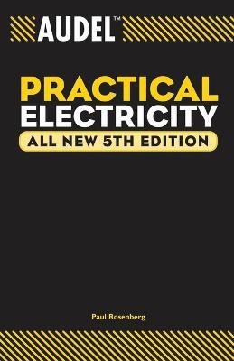 Audel Practical Electricity(English, Paperback, Rosenberg Paul)