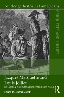 Jacques Marquette and Louis Jolliet(English, Paperback, Chmielewski Laura M.)