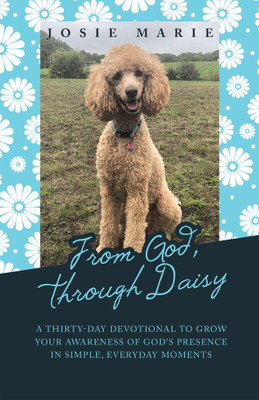 From God, Through Daisy(English, Paperback, Marie Josie)