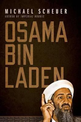 Osama Bin Laden(English, Hardcover, Scheuer Michael)