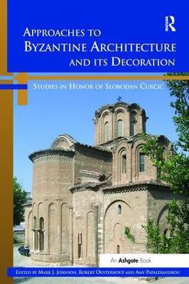 Approaches to Byzantine Architecture and its Decoration(English, Paperback, Johnson Mark J.)