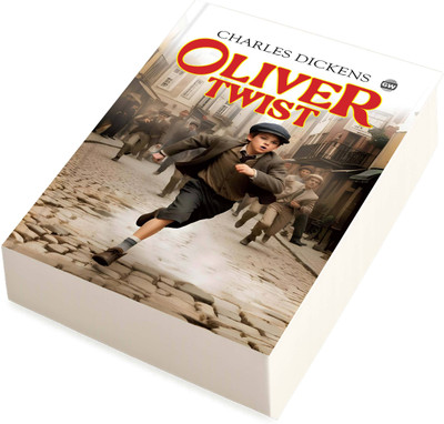 Oliver Twist (Paperback) : Classic 19th Century Fiction, Famous Story of Struggle and Survival, Iconic Dickens Masterpiece, Timeless English Literature, Must-Read Moral Novel(Paperback, Charles Dickens)