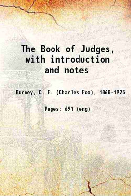 The Book of Judges, with introduction and notes 1920 [Hardcover](Hardcover, Burney, C. F. (Charles Fox),)