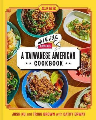 Win Son Presents a Taiwanese American Cookbook(English, Hardcover, Ku Josh)