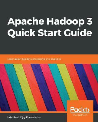 Apache Hadoop 3 Quick Start Guide(English, Paperback, Vijay Karambelkar Hrishikesh)