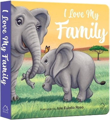 I Love My family(English, Board book, Wonder House Books)