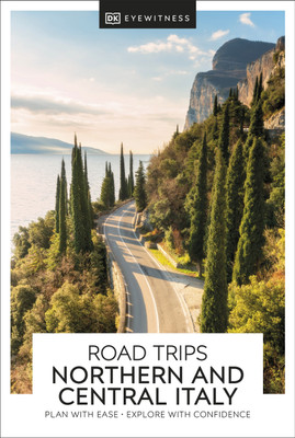 DK Road Trips Northern & Central Italy(English, Paperback, DK Travel)