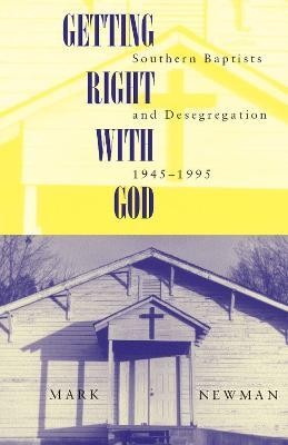 Getting Right With God(English, Hardcover, Newman Mark)