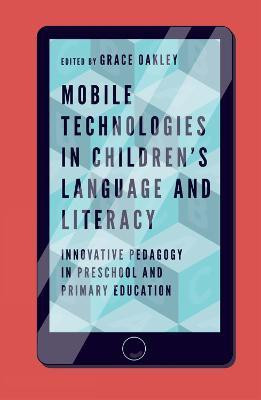 Mobile Technologies in Children's Language and Literacy(English, Paperback, unknown)