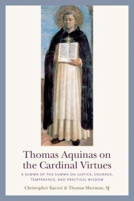 Thomas Aquinas on the Cardinal Virtues(English, Paperback, Kaczor Christopher)