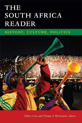 The South Africa Reader  - History, Culture, Politics(English, Paperback, unknown)