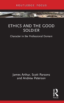 Ethics and the Good Soldier(English, Paperback, Arthur James)