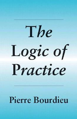The Logic of Practice(English, Paperback, Bourdieu Pierre)
