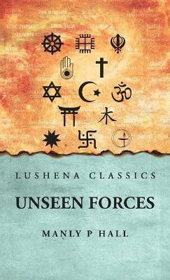 Unseen Forces(English, Hardcover, Manly P Hall)