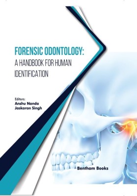 Forensic Odontology: A Handbook for Human Identification(Hardcover, Anshu Nanda, Jaskaran Singh)