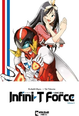 Infini-T Force Vol. 2(English, Paperback, Kodachi Ukyou)
