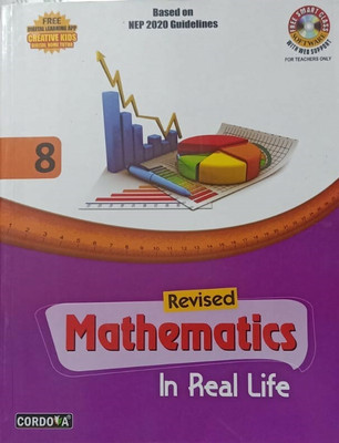 REVISED MATHEMATICS IN REAL LIFE CLASS-8(Paperback, CORDOVA)