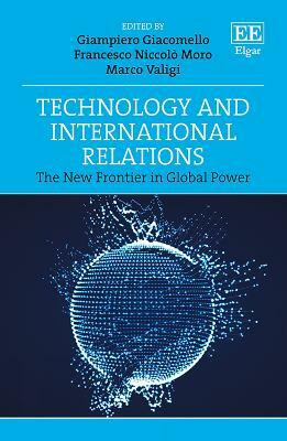 Technology and International Relations(English, Hardcover, unknown)