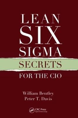 Lean Six Sigma Secrets for the CIO(English, Hardcover, Bentley William)