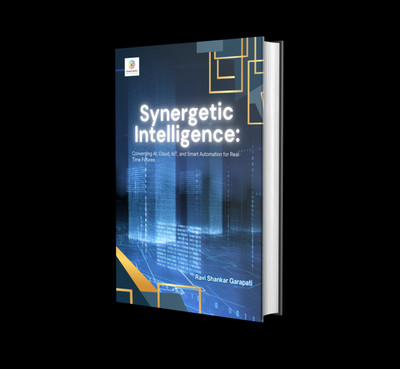 Synergetic Intelligence Converging Ai, Cloud, Iot, and Smart Automation for Real-Time Futures(Paperback, RAVI SHANKAR GARAPATI)