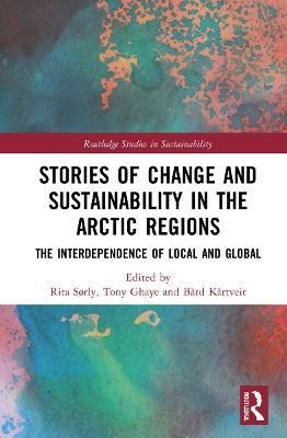 Stories of Change and Sustainability in the Arctic Regions(English, Hardcover, unknown)