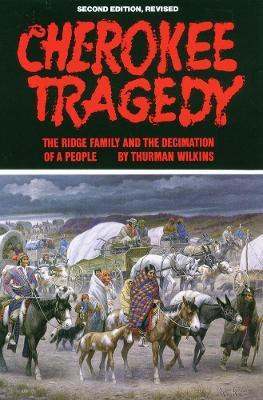 Cherokee Tragedy(English, Paperback, Wilkins Thurman)