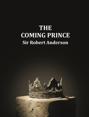 The Coming Prince(Paperback, Sir Robert Anderson)