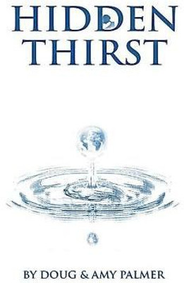Hidden Thirst(English, Paperback, Palmer Doug, Amy)