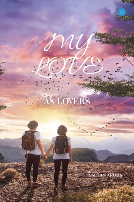 My Love(Hardcover, Sachin Arora)