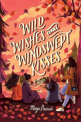 Wild Wishes and Windswept Kisses(English, Hardcover, Prasad Maya)