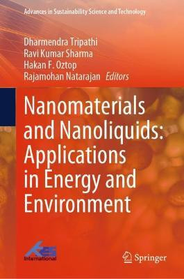 Nanomaterials and Nanoliquids: Applications in Energy and Environment(English, Hardcover, unknown)